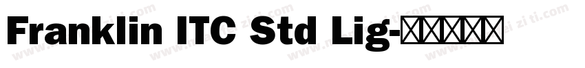 Franklin ITC Std Lig字体转换